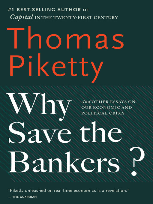 Title details for Why Save the Bankers? by Thomas Piketty - Available